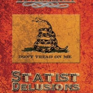 Book: Statist Delusions